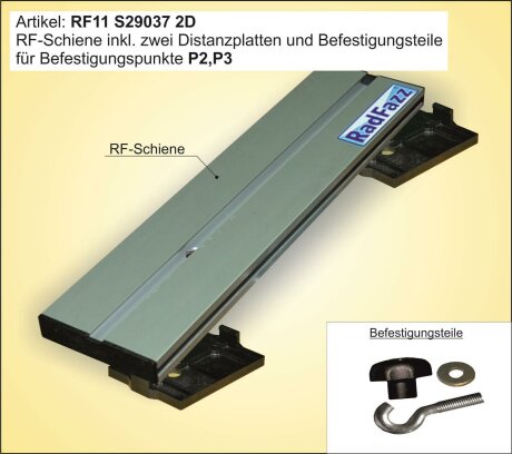 RF-Schiene inkl. Befestigungsteile f&uuml;r die Befestigungspunkte P2, P3